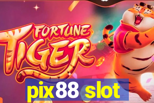 pix88 slot